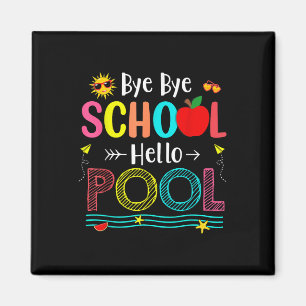 Imán Escuela de despedida Hola Pool Summer Day Last Day