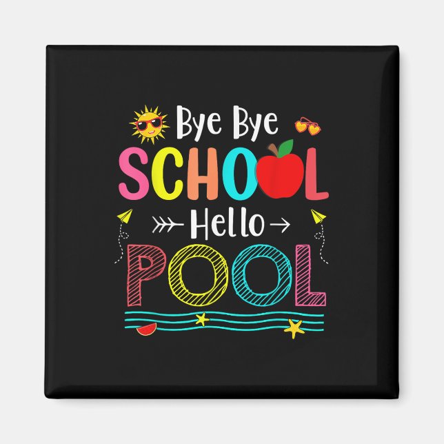 Imán Escuela de despedida Hola Pool Summer Day Last Day (Frente)