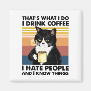 Imán Eso es lo que bebo café que odio a la gente