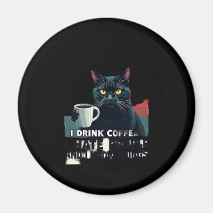 Imán Eso es lo que hago Bebo café Odio a la gente Y