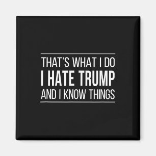 Imán Eso Es Lo Que Hago - Odio A Trump Y Sé Cosas