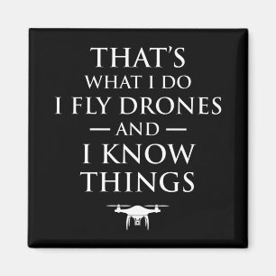 Imán Eso es lo que hago, vuelo drones y sé cosas