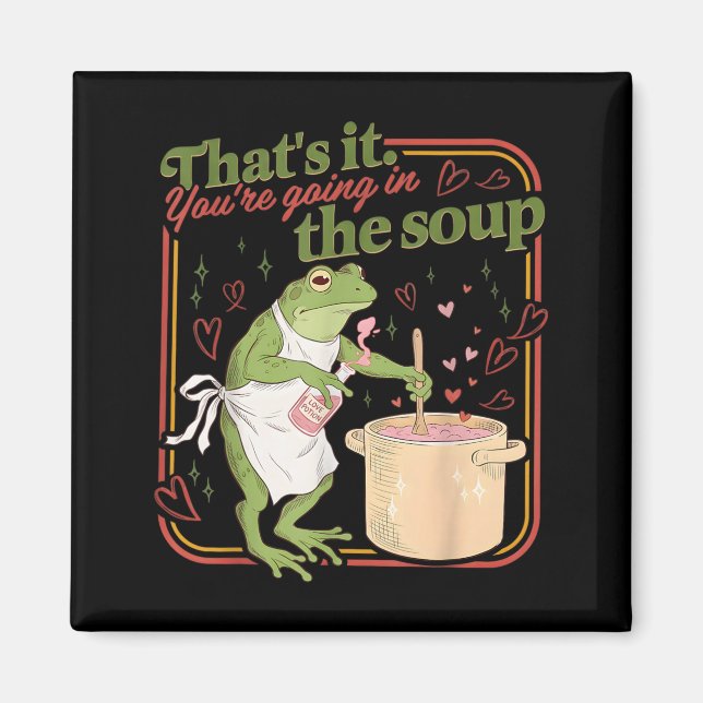 Imán Eso Va en la Sopa Funny Frog Meme San Valentín (Frente)