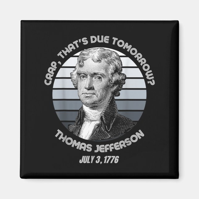 Imán Eso Vence Mañana Thomas Jefferson Divertido 4 De (Frente)