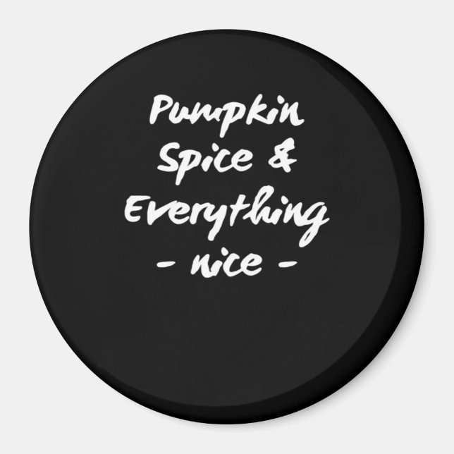 Imán Especias De Calabaza Y Todo Es Muy Bueno Esencial (Frente)