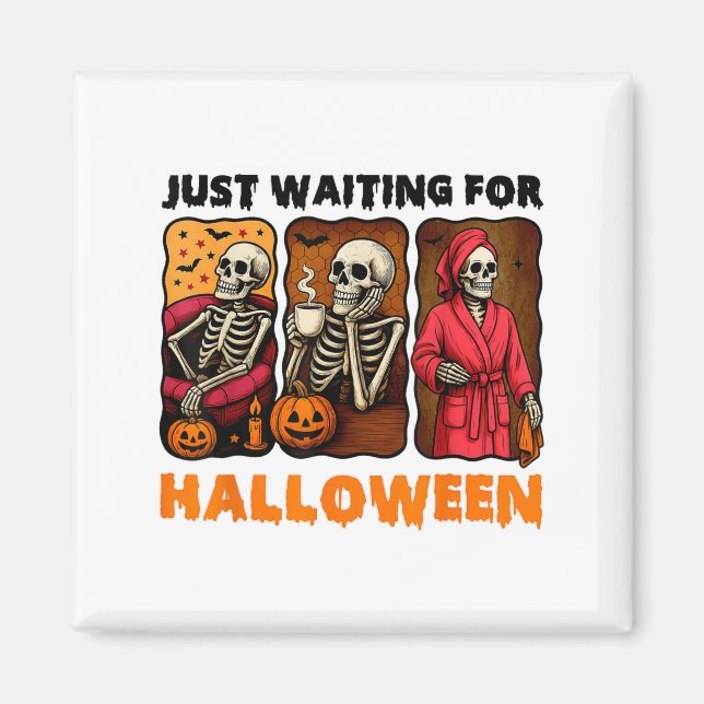 Imán Esperando Halloween Funny Skeleton Spooky S (Frente)