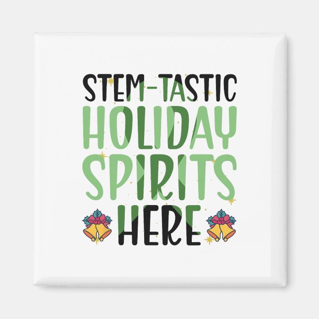 Imán Espíritus Navideños Stem-tásticos Aquí - Navidad d (Frente)