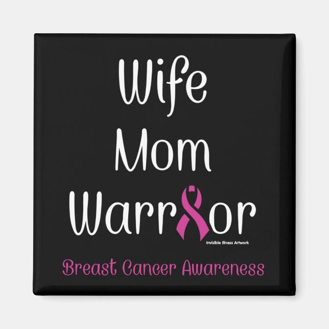 Imán Esposa Mamá Guerrera... Cáncer de Mama (Frente)