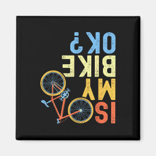 Imán ¿Está bien mi bicicleta, humor divertido de ciclis