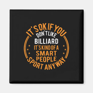 Imán Está bien si no te gusta Billiard Funny Billiar