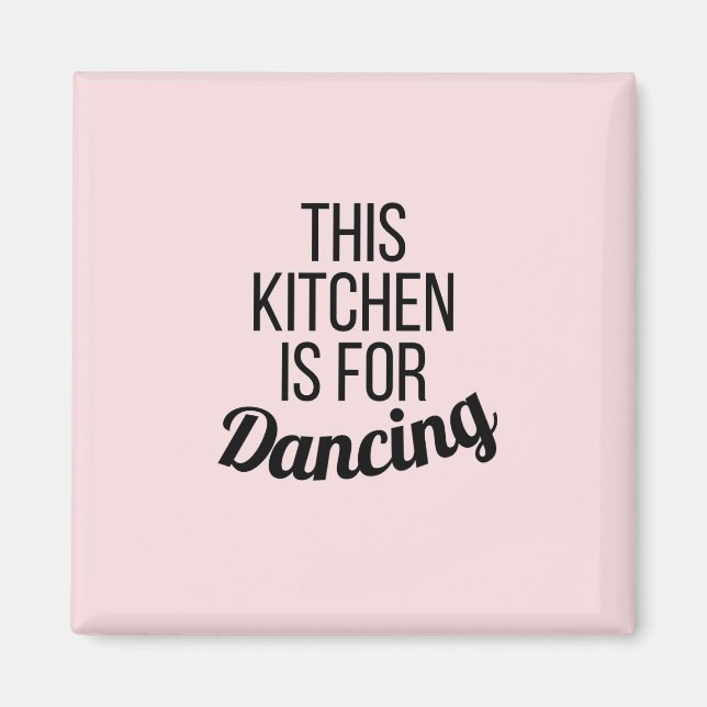 Imán Esta cocina es para la tipografía rosada bailando (Frente)
