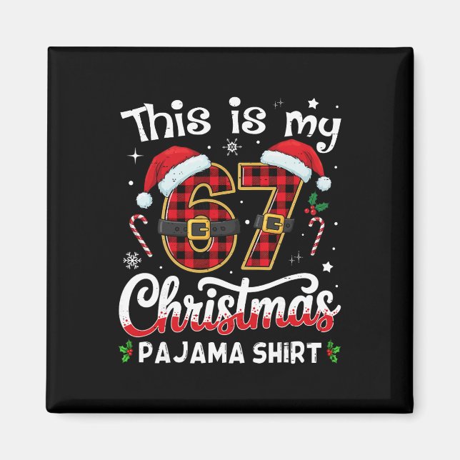 Imán Esta Es Mi 67 Navidad Pijama 67 Meme Gen Alpha B (Frente)
