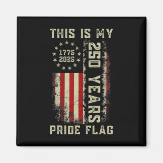 Imán Esta Es Mi Bandera De Orgullo 250 Años 1776-2026 2