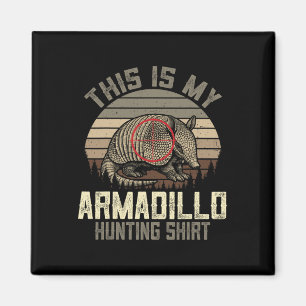 Imán Esta es mi camiseta de caza de armadillo - Retro A