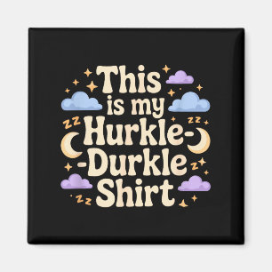 Imán Esta Es Mi Humor De Estrellas Hurkle Durkle Nubes 