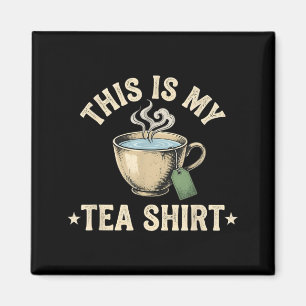 Imán Esta es mi taza de té divertida con cita linda