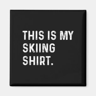 Imán Esta es una camisa de esquí - esquiador de esquí A
