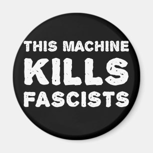 Imán Esta máquina mata a fascistas