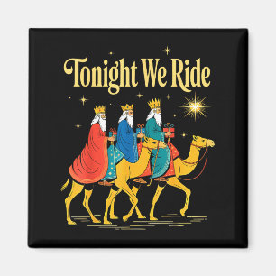 Imán Esta Noche Cabalgamos Navidad, 3 Reyes Magos, C Cr