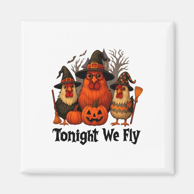 Imán Esta Noche Volamos Graciosamente Halloween Chicken (Frente)