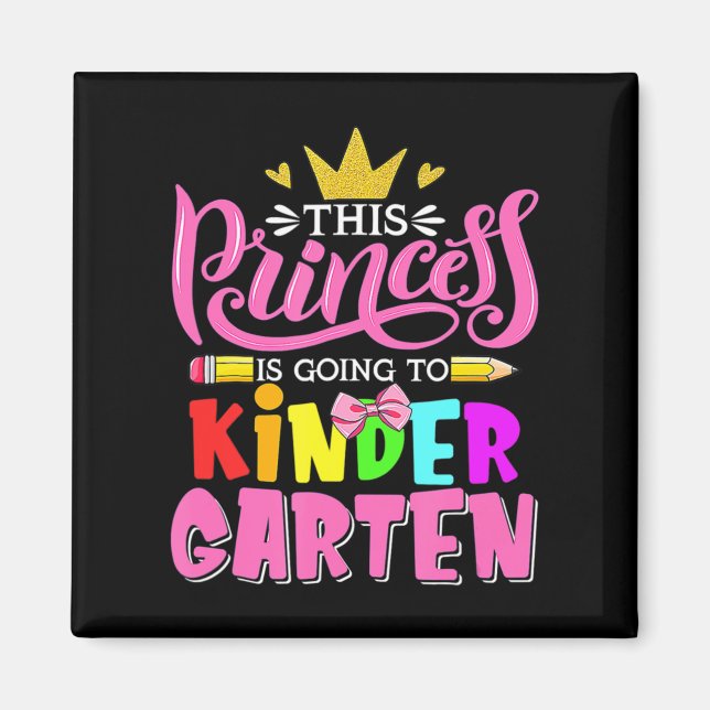 Imán Esta Princesa Va A Volver A La Jardín De Niños (Frente)