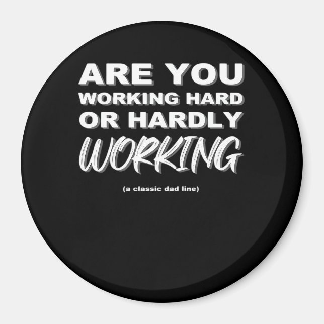 Imán ¿Está Trabajando Duro O Difícilmente Activado? (Frente)
