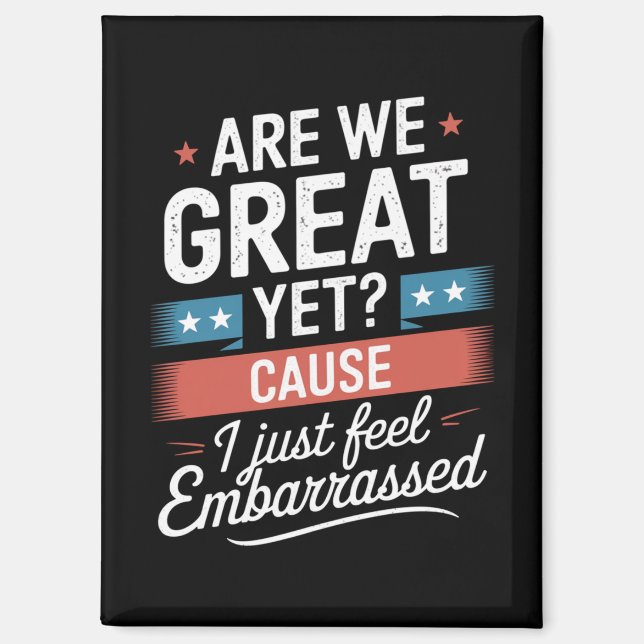 Imán ¿Estamos muy bien, pero nos sentimos avergonzados  (Anverso)