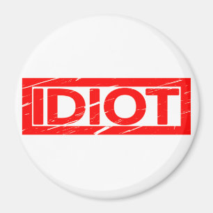 Imán Estampado de Idiota