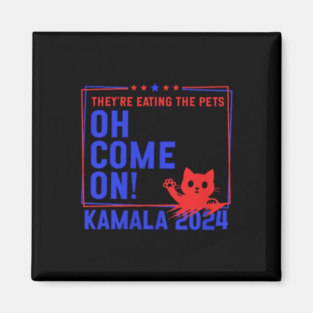 Imán ¡Están comiendo a los perros! ¡Gatos! ¡mascotas! K (Frente)