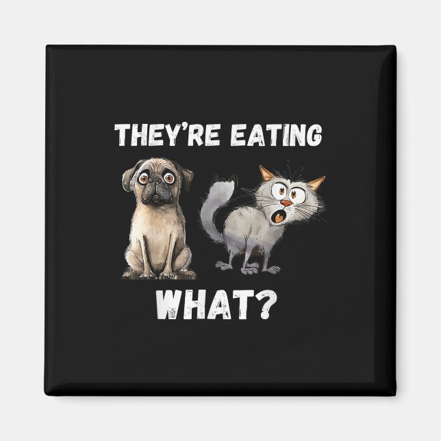 Imán Están comiendo los perros que comen los gatos, (Frente)