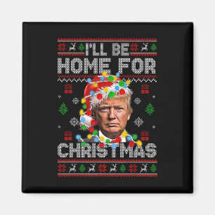 Imán Estaré en casa para la Navidad divertido Santa Tru