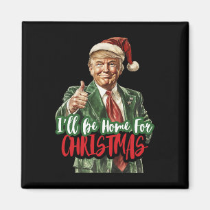 Imán Estaré en casa para los Navidades de Santa Trump N