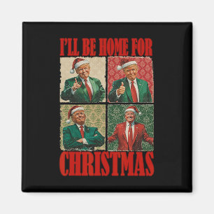 Imán Estaré en casa para los Navidades Santa Funny Trum
