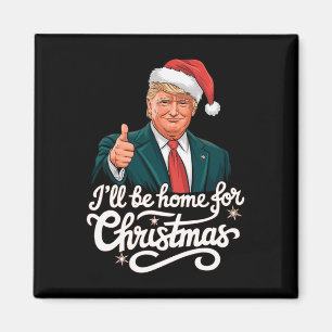 Imán Estaré en casa para los Navidades Santa Funny Trum