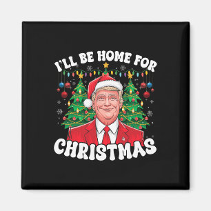Imán Estaré en casa para los Navidades Santa Funny Trum