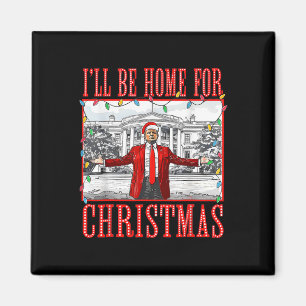 Imán Estaré en casa para los Navidades Santa Funny Trum