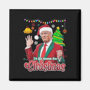 Imán Estaré en casa para los Navidades Santa Funny Trum