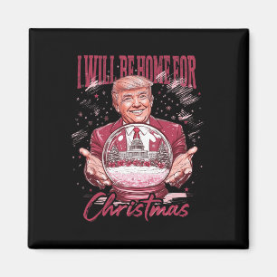 Imán Estaré en casa para Navidades Divertidos Trump Pin