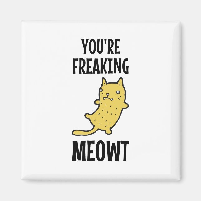 Imán Estás haciendo temblar a Meowt (Frente)