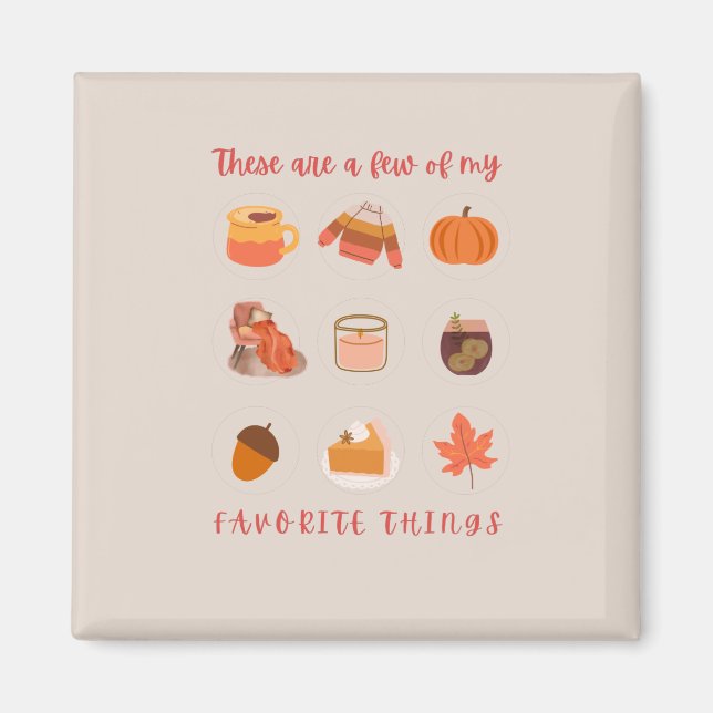 Imán Estas Son Algunas De Mis Cosas Favoritas. (Frente)