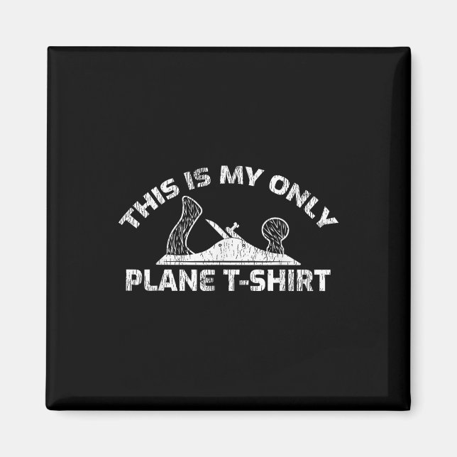 Imán Este Es Mi Avión Divertido Cepillo De Carpintería  (Frente)