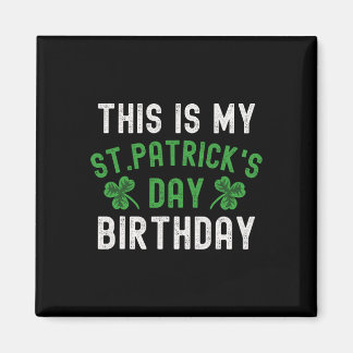 Imán Este Es Mi Cumpleaños Del Día De San Patricio Treb