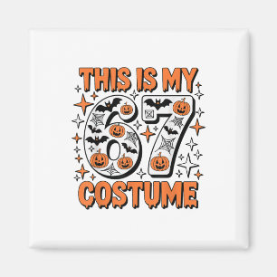 Imán Este Es Mi Disfraz 67 6 7 Meme Gen Alpha Halloween