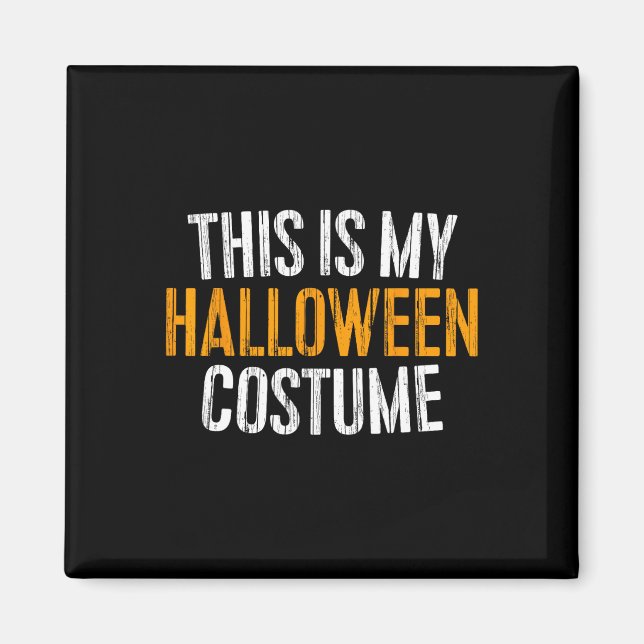 Imán Este Es Mi Disfraz De Halloween (Frente)