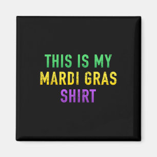 Imán Este es mi disfraz de Mardi Gras para Nueva Orleán