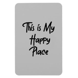 Imán Este es mi lugar feliz