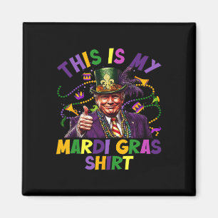 Imán Este es mi Mardi Gras Shirny Trump presidente