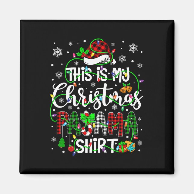 Imán Este Es Mi Navidad Pajama Que Coincide Con La Fami (Frente)