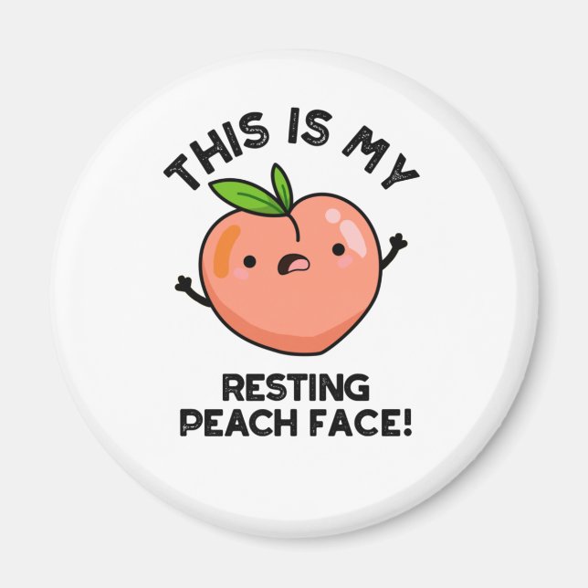 Imán Este Es Mi Peach Face Pun Descanso (Frente)