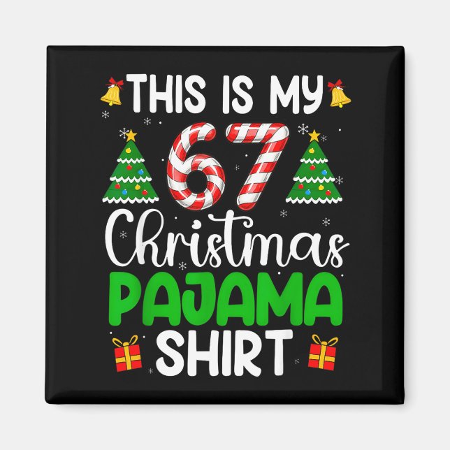 Imán Este es mi pijama de Navidad 67 divertido meme sei (Frente)